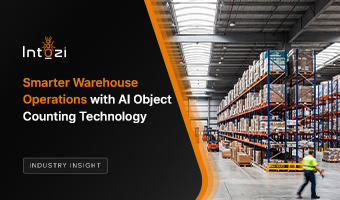 Intozi AI Video Analytics-Based Object Counting Can Improve Warehouse Operations and Logistics