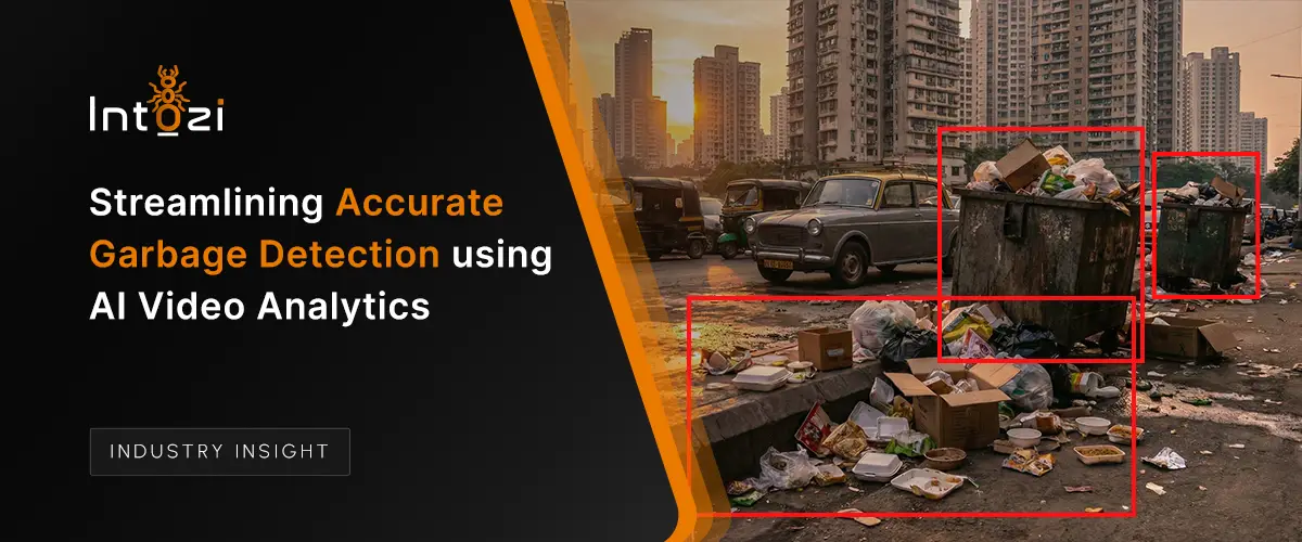 Streamlining Accurate Garbage Detection using AI Video Analytics
