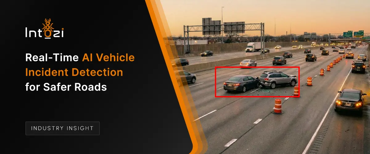 Enhancing Road Safety by Detecting Real-Time Vehicle Incidents Using AI Video Analytics
