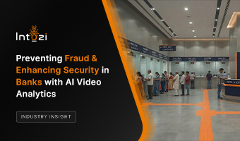 Preventing Fraud and Enhancing Security in Banks with AI Video Analytics