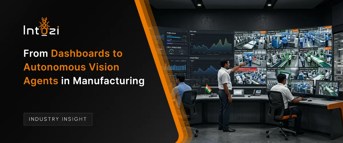 From Dashboards to Autonomous Vision Agents in Manufacturing