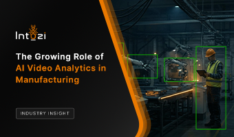 The Growing Role of AI Video Analytics in Manufacturing
