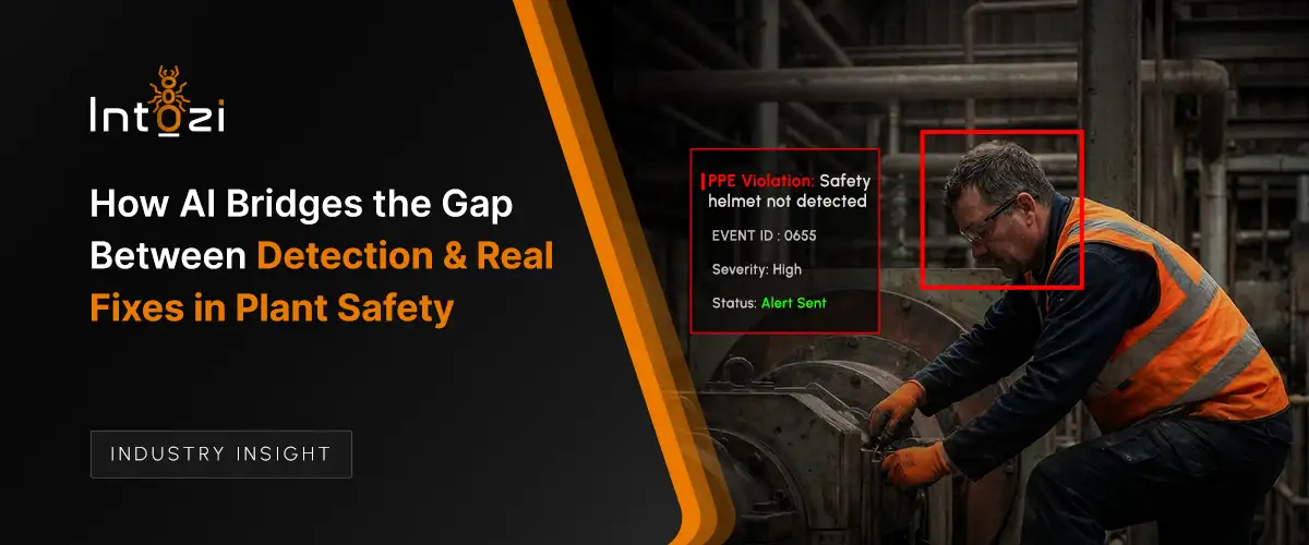 How AI Bridges the Gap Between Detection and Real Fixes in Plant Safety