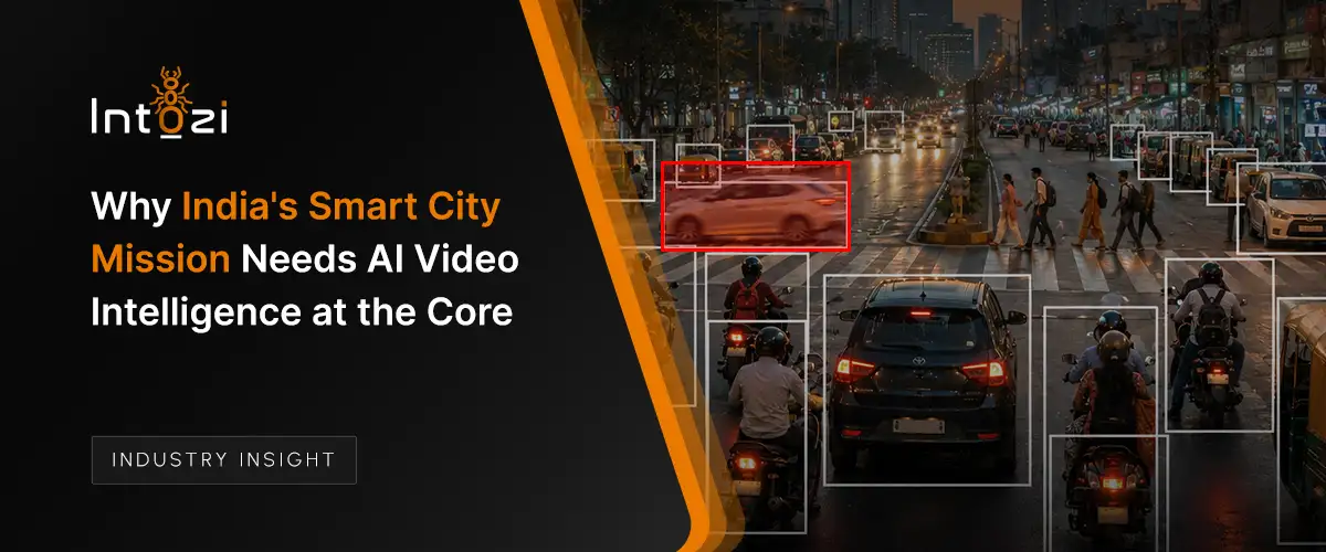 Why India's Smart City Mission Needs Video Intelligence at the Core