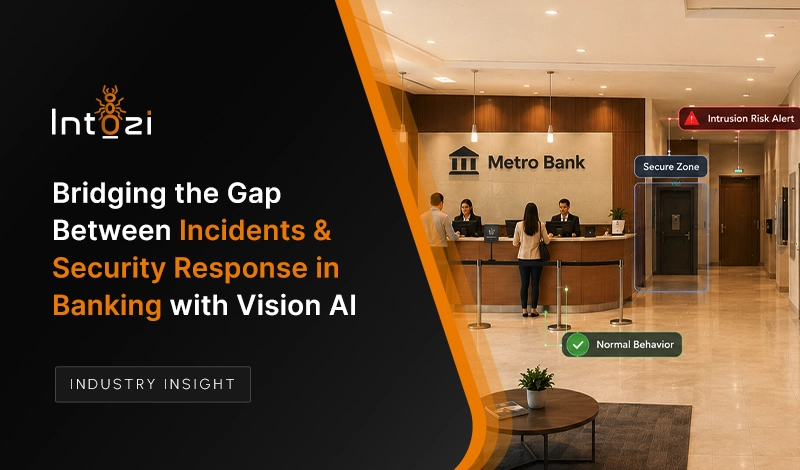 Bridging the Gap Between Incidents and Security Response in Banking with Vision AI