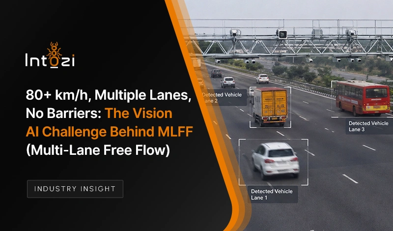80+ km/h, Multiple Lanes, No Barriers: The Vision AI Challenge Behind MLFF (Multi-Lane Free Flow)