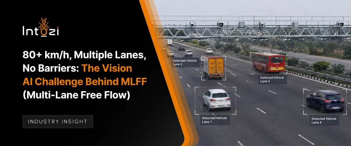 80+ km/h, Multiple Lanes, No Barriers: The Vision AI Challenge Behind MLFF (Multi-Lane Free Flow)