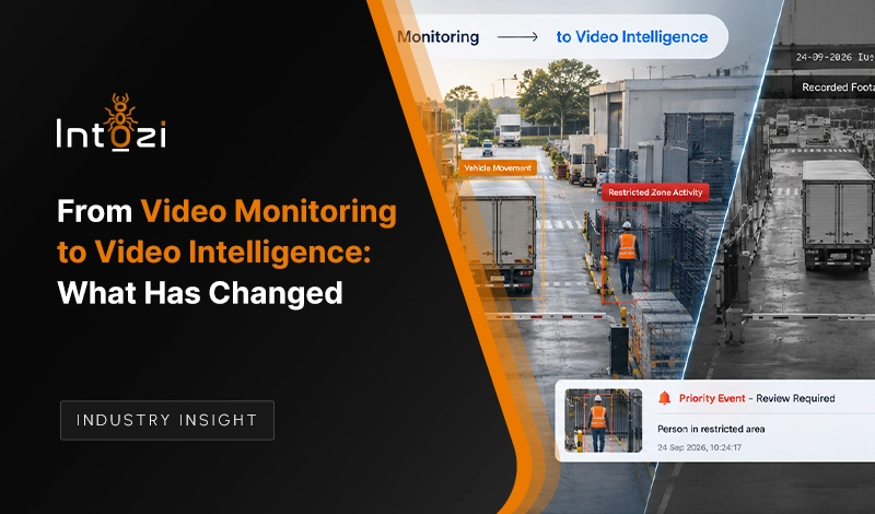 From Video Monitoring to Video Intelligence: What Has Changed